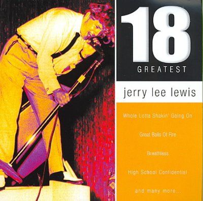 18 GREATEST HITS:JERRY LEE LEWIS