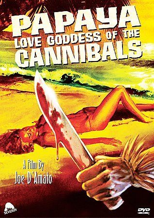 PAPAYA:LOVE GODDESS OF THE CANNIBALS