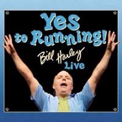 YES TO RUNNING:BILL HARLEY LIVE