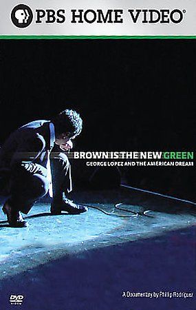 BROWN IS THE NEW GREEN-GEORGE LOPEZ & THE AMERICAN DREAM (DVD)