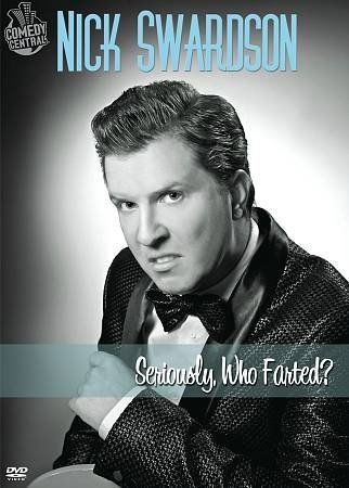 NICK SWARDSON:SERIOUSLY WHO FARTED