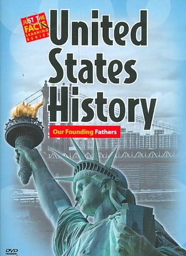 US HISTORY:OUR FOUNDING FATHERS