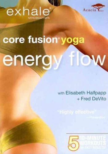 EXHALE:CORE FUSION YOGA ENERGY FLOW