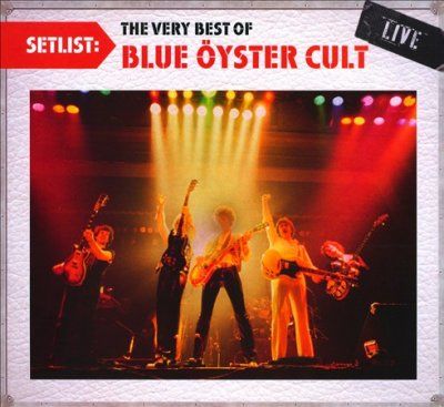 SETLIST:VERY BEST OF BLUE OYSTER CULT