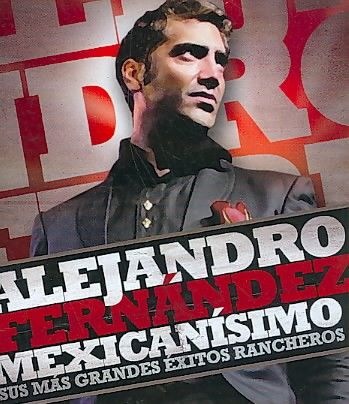 MEXICANISIMO:SUS MAS GRANDES EXITOS R