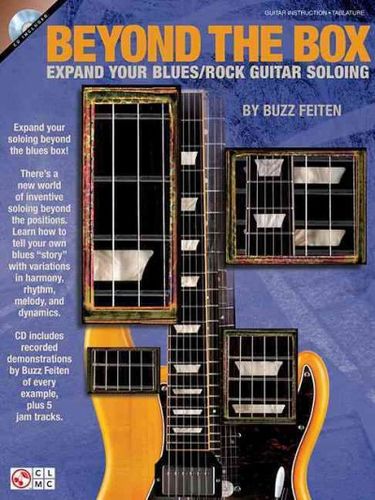 Beyond the Box: Expand Your Blues/Rock Guitar Soloing