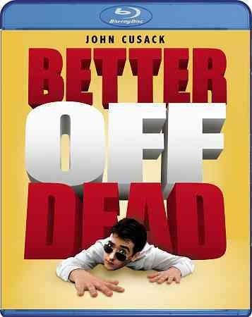 BETTER OFF DEAD (BLU RAY)