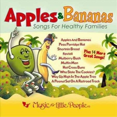 APPLES & BANANAS:SONGS FOR HEALTHY FA