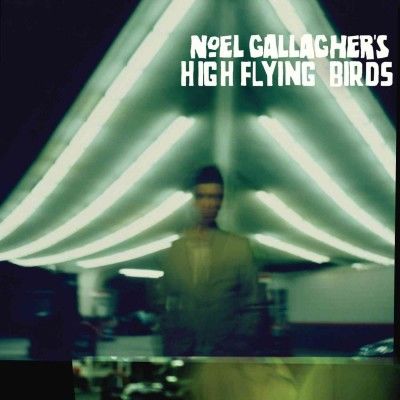 NOEL GALLAGHER'S HIGH FLYING BIRDS