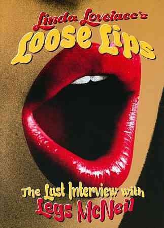 LINDA LOVELACE:LOOSE LIPS HER LAST IN