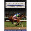 Kentucky Derby Greatest Moments